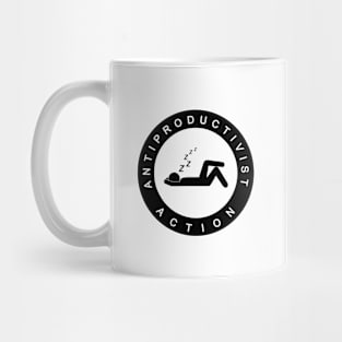 Anti Productivist Action Mug